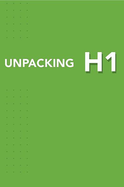 Unpacking H1